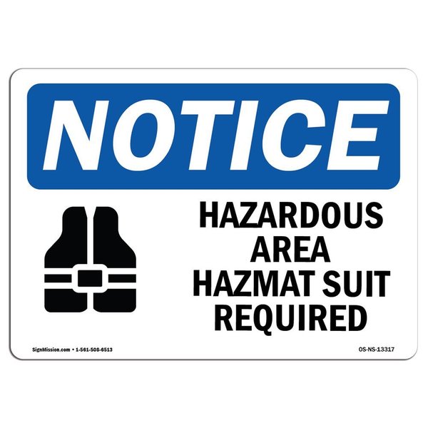 Signmission OSHA Notice Sign, 18" H, 24" W, Hazardous Area Hazmat Suit Required Sign With Symbol, Landscape OS-NS-D-1824-L-13317